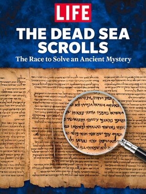 cover image of LIFE the Dead Sea Scrolls